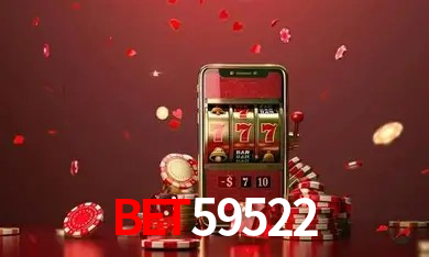 Bet59522 App